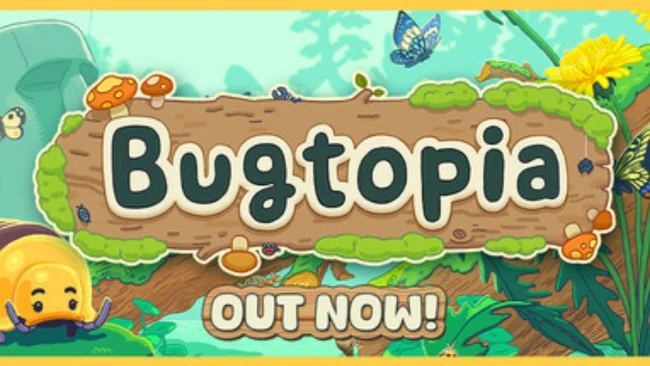 Bugtopia
