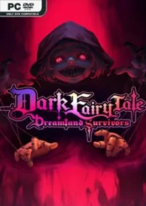 Dark Fairy Tale Dreamland Survivors