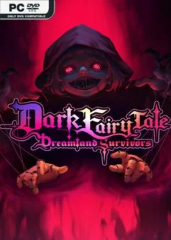 Dark Fairy Tale Dreamland Survivors