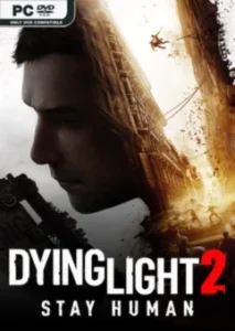 Dying Light 2 Stay Human: Reloaded Edition