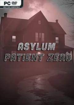 Asylum Patient Zero