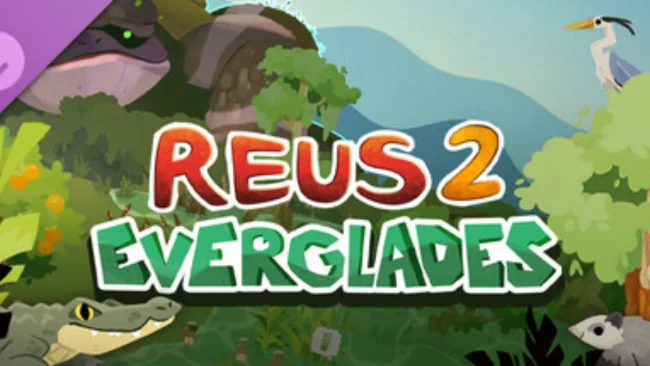 Reus 2 - Everglades