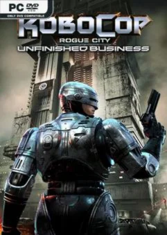 RoboCop Rogue City - Unfinished Business